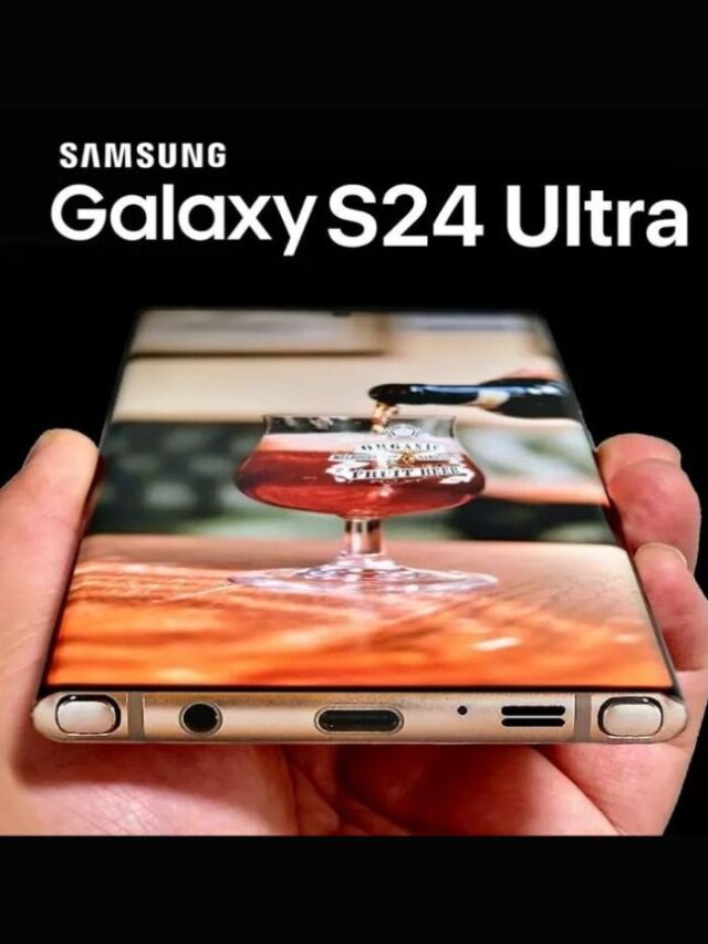Samsung Galaxy S24 Ultra: What’s New and What’s Not